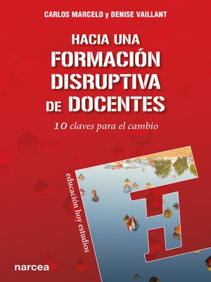 cover image of Hacia una formación disruptiva de docentes